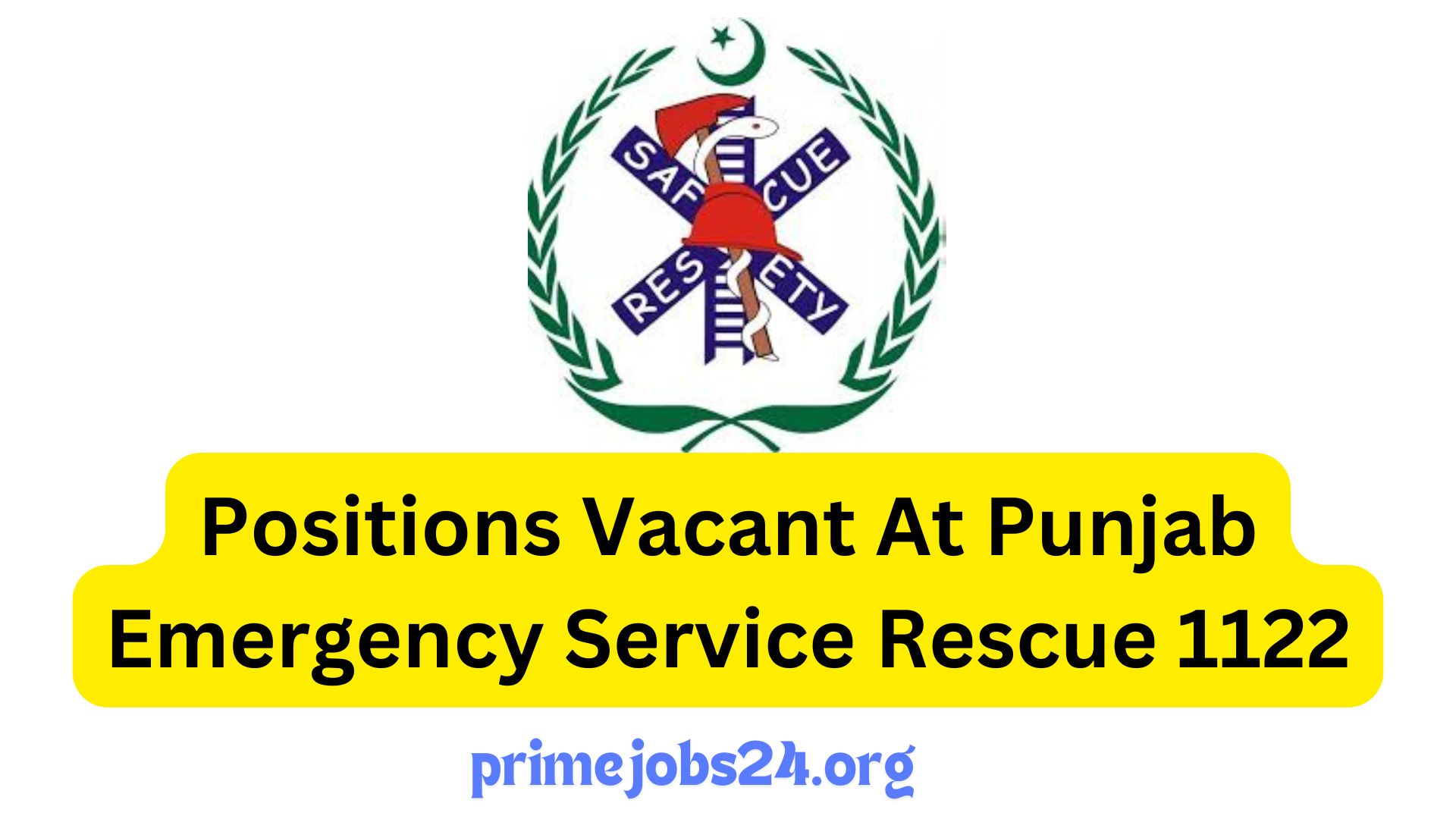 Latest Punjab Emergency Service Rescue 1122 Management Posts Lahore 2024